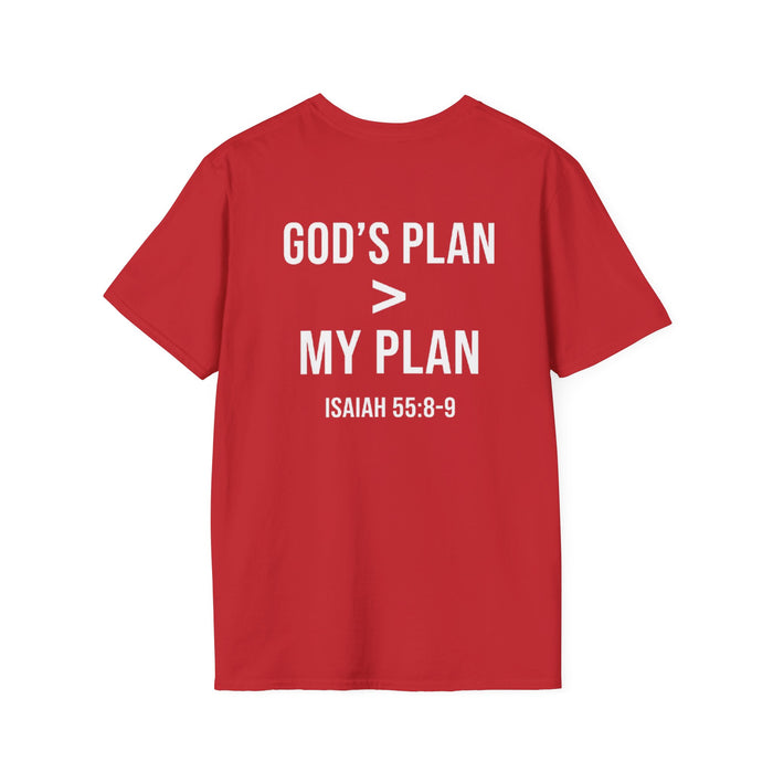 God’s Plan > My Plan T-Shirt — Isaiah 55:8-9 Faith Workout Shirt